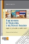 Fare business in Thailandia e nel Sud Est Asiatico. Aspetti culturali, sociali, economici e fiscali: Aspetti culturali, sociali, economici e fiscali. E-book. Formato PDF ebook