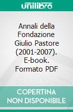 Annali della Fondazione Giulio Pastore (2001-2007). E-book. Formato PDF ebook