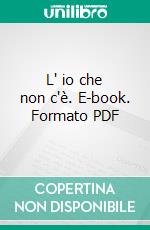 L' io che non c'è. E-book. Formato PDF ebook