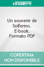 Un souvenir de Solferino. E-book. Formato PDF ebook