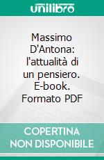 Massimo D'Antona: l'attualità di un pensiero. E-book. Formato PDF ebook