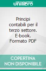 Principi contabili per il terzo settore. E-book. Formato PDF