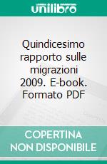 Quindicesimo rapporto sulle migrazioni 2009. E-book. Formato PDF
