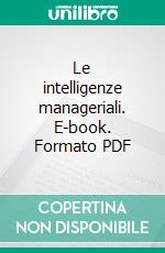 Le intelligenze manageriali. E-book. Formato PDF ebook