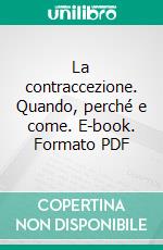 La contraccezione. Quando, perché e come. E-book. Formato PDF ebook