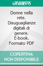 Donne nella rete. Disuguaglianze digitali di genere. E-book. Formato PDF ebook