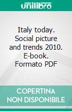 Italy today. Social picture and trends 2010. E-book. Formato PDF