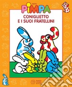 Pimpa - Coniglietto e i suoi fratellini. E-book. Formato EPUB ebook