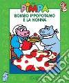 Pimpa - Bombo Ippopotamo e la nonna. E-book. Formato EPUB ebook di Altan