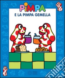 Pimpa e la Pimpa gemella. E-book. Formato EPUB ebook di Francesco Tullio-Altan