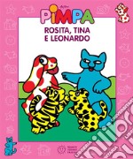 Pimpa - Rosita, Tina e Leonardo. E-book. Formato EPUB ebook