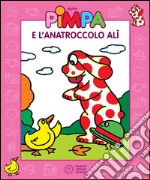 Pimpa e l&apos;anatroccolo Alì. E-book. Formato EPUB ebook