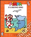 Pimpa e il delfino Dino. E-book. Formato EPUB ebook di Altan