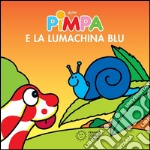 Pimpa e la lumachina blu. E-book. Formato EPUB ebook