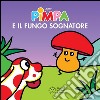 Pimpa e il fungo sognatore. E-book. Formato EPUB ebook