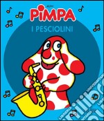 Pimpa e i pesciolini. E-book. Formato EPUB ebook