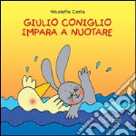 Giulio Coniglio impara a nuotare. E-book. Formato EPUB ebook