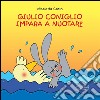 Giulio Coniglio impara a nuotare. E-book. Formato EPUB ebook