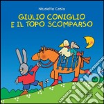 Giulio Coniglio e il topo scomparso. E-book. Formato EPUB ebook