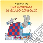 Una giornata di Giulio Coniglio. E-book. Formato EPUB ebook