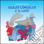 Giulio Coniglio e il lupo. E-book. Formato EPUB ebook