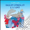 Giulio Coniglio e il lupo. E-book. Formato EPUB ebook