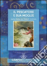 Il pescatore e sua moglie: Audio libro illustrato con le immagini d'epoca del Museo Figurina. E-book. Formato EPUB ebook