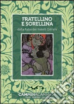 Fratellino e sorellina: Audio libro illustrato con le immagini d'epoca del Museo Figurina. E-book. Formato EPUB ebook