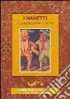 I nanetti: Audio libro illustrato con le immagini d'epoca del Museo Figurina. E-book. Formato EPUB ebook di Fratelli Grimm