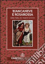 Biancaneve e Rosarossa: Audio libro illustrato con le immagini d'epoca del Museo Figurina. E-book. Formato EPUB ebook