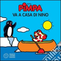 Pimpa va a casa di Nino. E-book. Formato EPUB ebook di Francesco Tullio-Altan