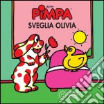 Pimpa sveglia Olivia. E-book. Formato EPUB ebook