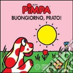 Pimpa buongiorno, prato!. E-book. Formato EPUB ebook