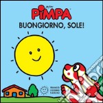 Pimpa buongiorno, sole!. E-book. Formato EPUB ebook