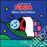 Bella coccinella. Gli amici di Pimpa. E-book. Formato EPUB ebook