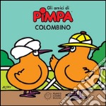 Colombino. Gli amici di Pimpa. E-book. Formato EPUB ebook