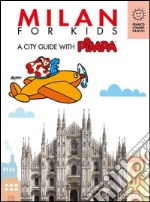 Milan for kids: A city guide with Pimpa. E-book. Formato EPUB ebook