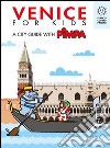 Venice for kids: A city guide with Pimpa. E-book. Formato EPUB ebook