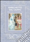 Enrichetto dal ciuffo: Audio libro illustrato con le immagini d'epoca del Museo Figurina. E-book. Formato EPUB ebook