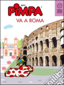 Pimpa va a Roma. E-book. Formato EPUB ebook di Altan
