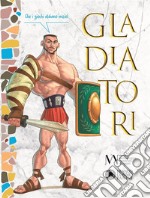 Gladiatori. E-book. Formato EPUB ebook