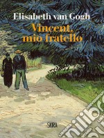 Vincent, mio fratello. E-book. Formato PDF ebook