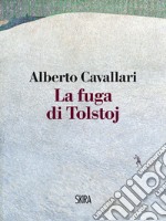 La fuga di Tolstoj. E-book. Formato PDF ebook