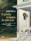 Si parla troppo di silenzio: Un incontro immaginario tra Edward Hopper e Raymond Carver. E-book. Formato PDF ebook