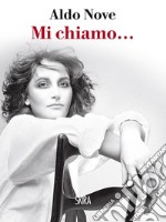 Mi chiamo.... E-book. Formato PDF ebook