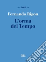 L'orma del Tempo. E-book. Formato PDF ebook