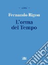 L'orma del Tempo. E-book. Formato EPUB ebook