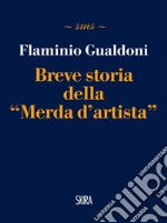 Breve storia della “Merda d’artista”. E-book. Formato PDF ebook