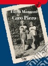 Caro Piero. E-book. Formato PDF ebook di Elena Manzoni