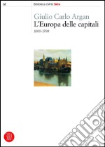 L’ Europa delle Capitali: 1600-1700. E-book. Formato PDF ebook